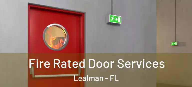  Fire Rated Door Services Lealman - FL