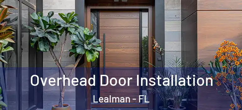  Overhead Door Installation Lealman - FL