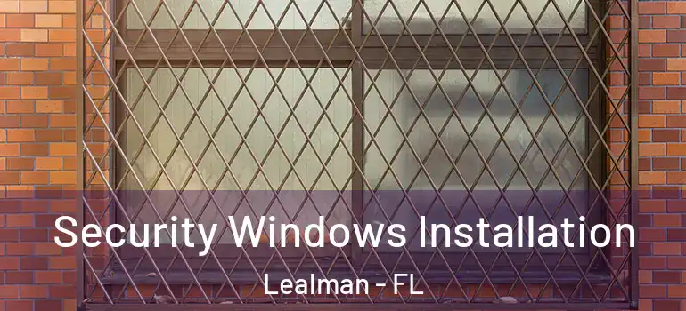  Security Windows Installation Lealman - FL