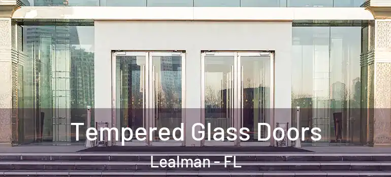  Tempered Glass Doors Lealman - FL